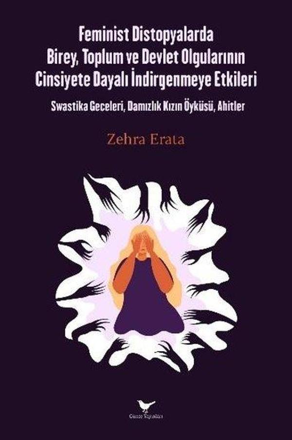 Feminist Distopyalarda Birey, Toplum ve Devlet Olgularının Cinsiyete Dayalı İndirgenmeye Etkileri - Günce Yayınları - Image 1