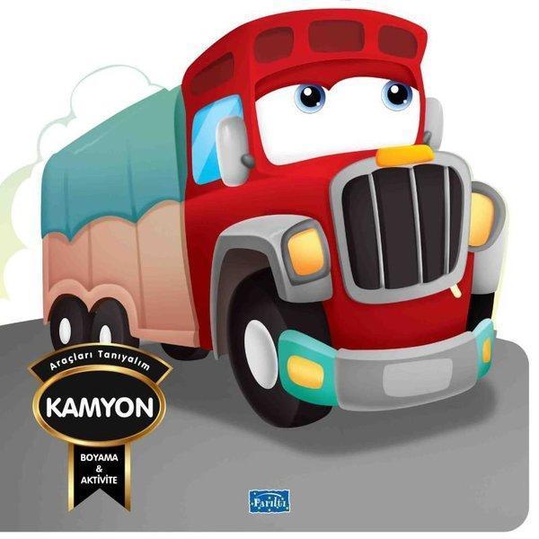 Araçları Tanıyalım - Kamyon - Boyama & Aktivite - Parıltı Yayınları - Image 1