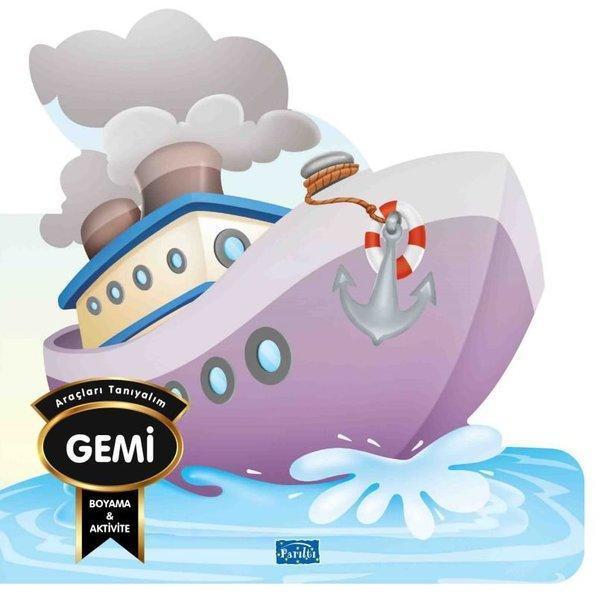 Araçları Tanıyalım - Gemi - Boyama & Aktivite - Parıltı Yayınları - Image 1