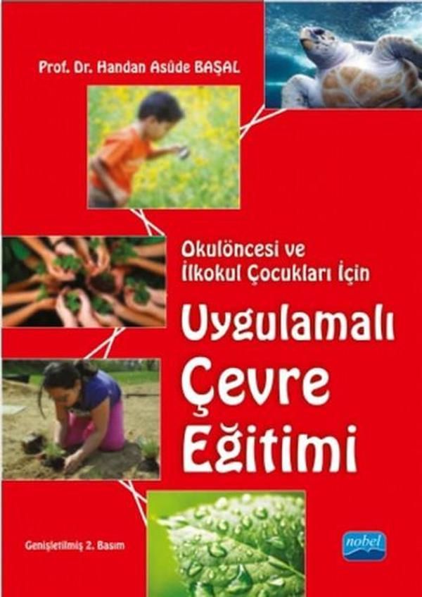Okulöncesi ve İlkokul Çocukları İçin Uygulamalı Çevre Eğitimi - Nobel Akademik Yayıncılık - Image 1