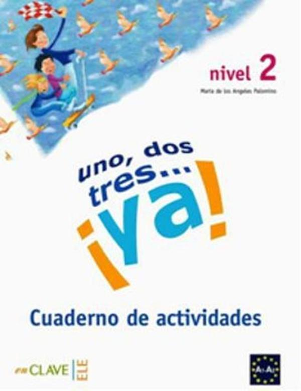 Uno Dos Tres... ya! 2 Cuaderno de Actividades (Etkinlik Kitabı) 7-10 Yaş İspanyolca Temel Seviye - Nüans - Image 1