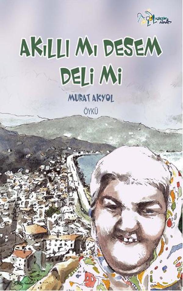 Akıllı mı Desem Deli mi? - Kültür Ajans Tanıtım ve Organizasyo - Image 1