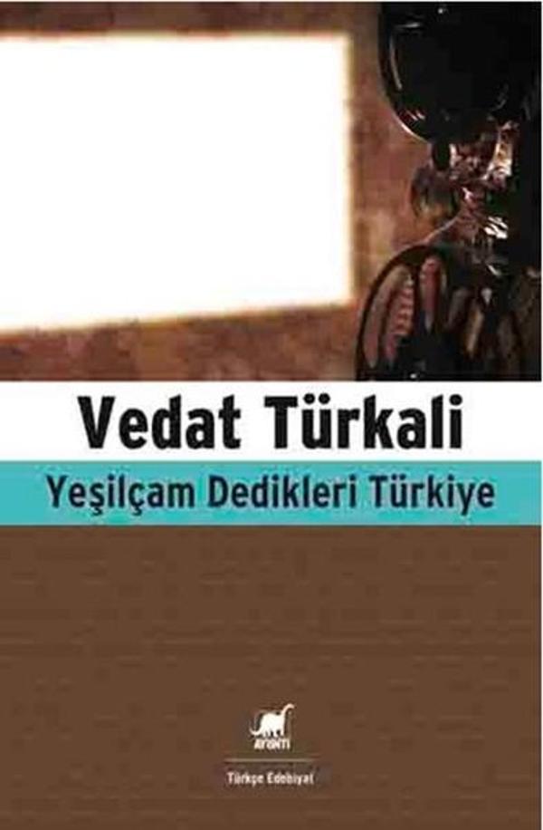 Yeşilçam Dedikleri Türkiye - Ayrıntı Yayınları - Image 1