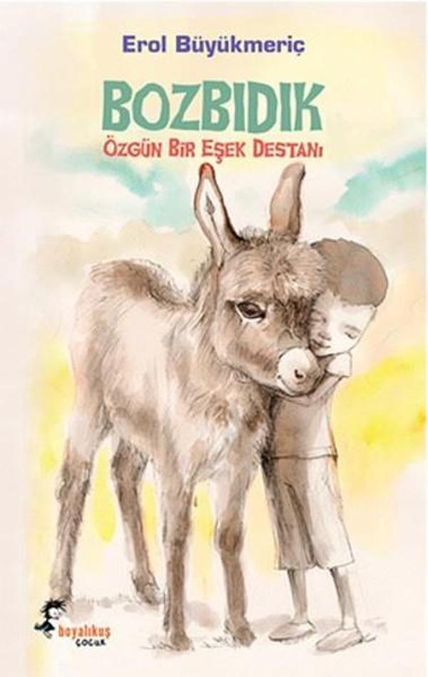 Bozbıdık - Özgün Bir Eşek Destanı - Boyalı Kuş Çocuk - Image 1