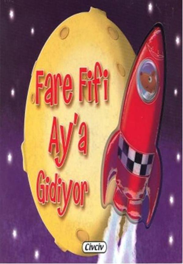 3D Araçların Maceraları - Fare Fifi Ay'a Gidiyor - Çiçek Yayıncılık - Image 1