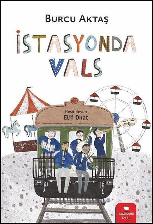 İstasyonda Vals - Redhouse Kidz Yayınları - Image 1