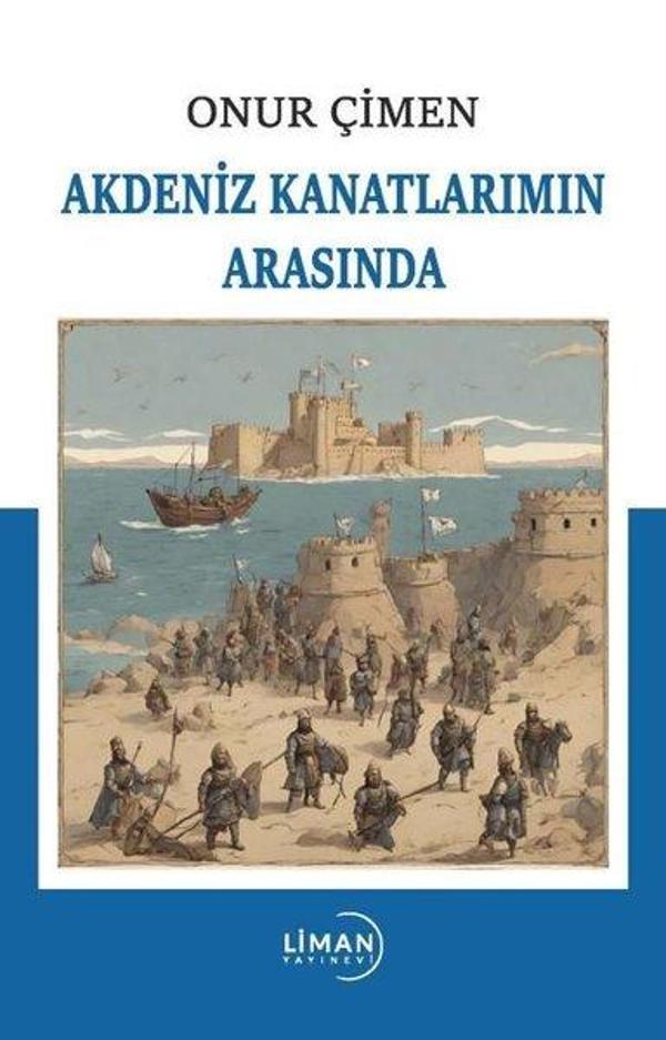 Akdeniz Kanatlarımın Arasında - Liman Yayınevi - Image 1