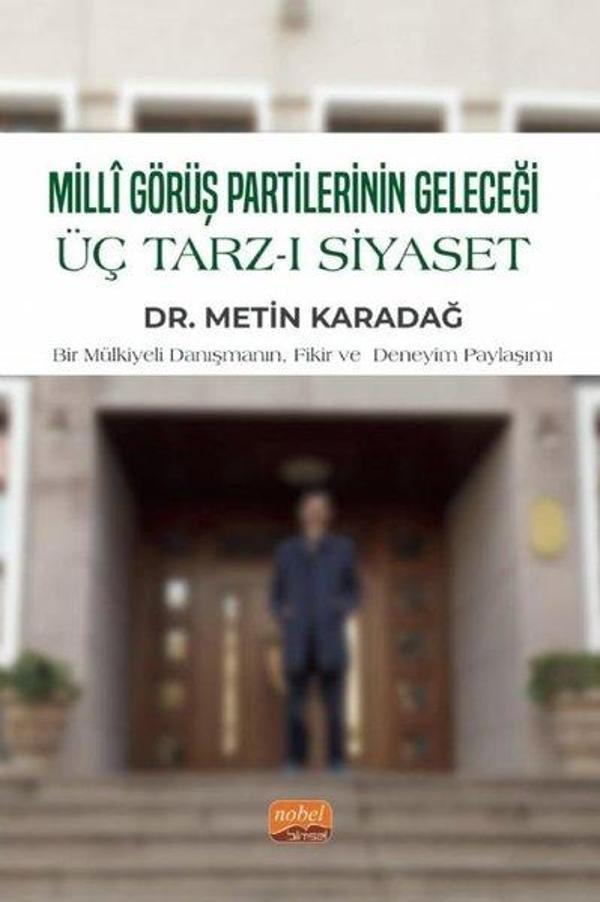 Milli Görüş Partilerinin Geleceği Üç Tarz-ı Siyaset - Nobel Bilimsel Eserler - Image 1