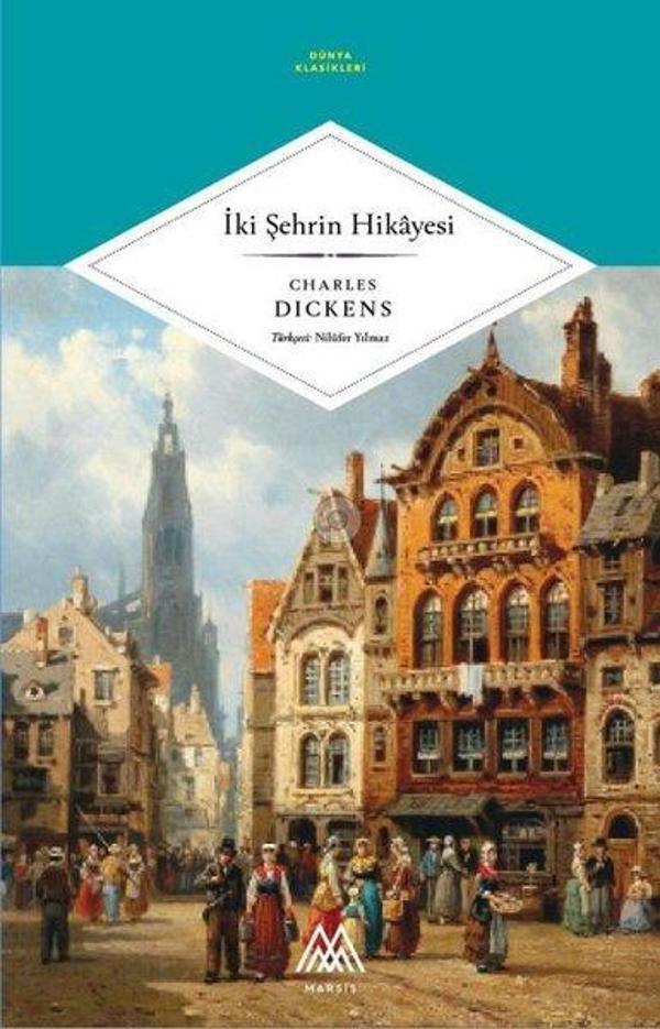 İki Şehrin Hikayesi - Dünya Klasikleri - Marsis Yayınları - Image 1