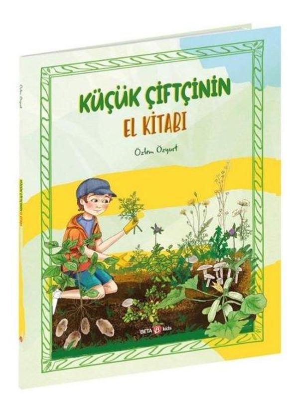 Küçük Çiftçinin El Kitabı - Beta Kids - Image 1