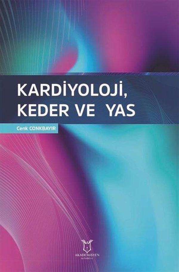 Kardiyoloji, Keder ve Yas - Akademisyen Kitabevi - Image 1