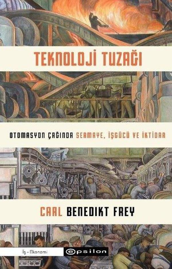 Teknoloji Tuzağı - Otomasyon Çağında Sermaye İşgücü ve İktidar - Epsilon Yayınevi - Image 1