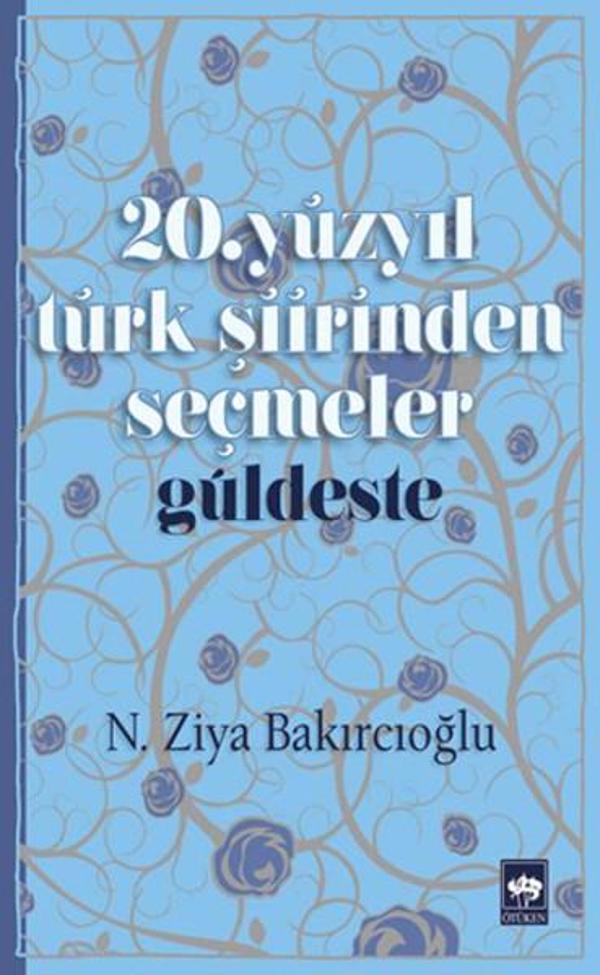 20. Yüzyıl Türk Şiirinden Seçmeler - Ötüken Neşriyat - Image 1