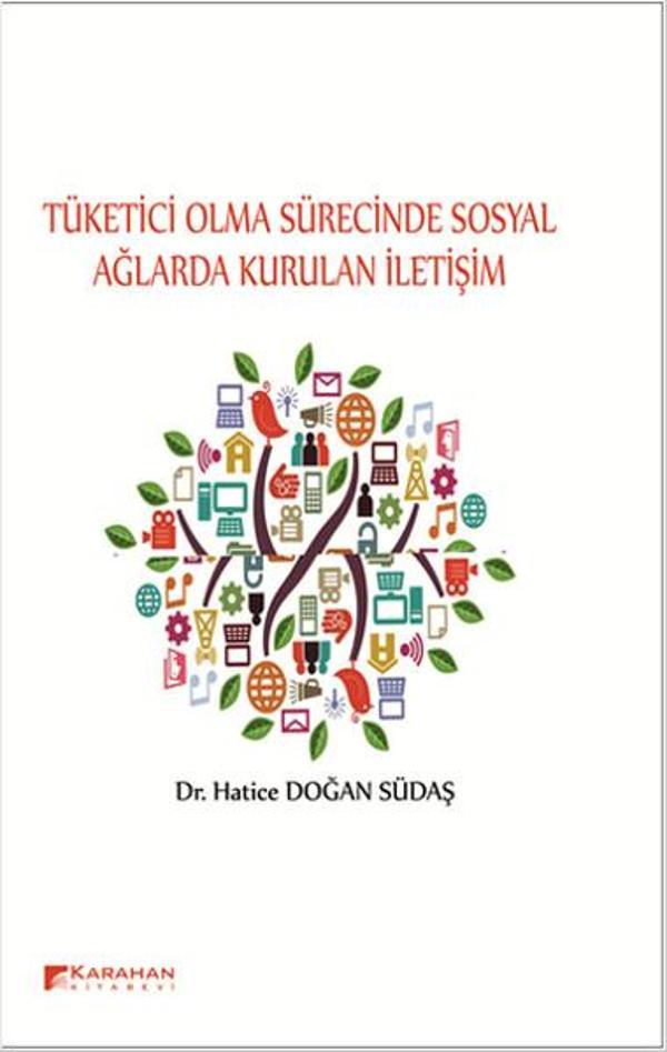 Tüketici Olma Sürecinde Sosyal Ağlarda Kurulan İletişim - Karahan Kitabevi - Image 1