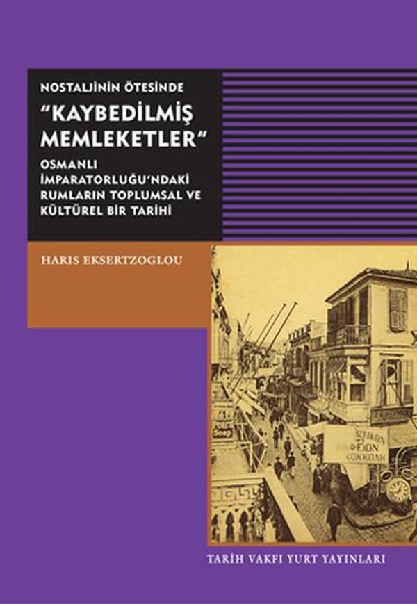 Nostaljinin Ötesinde Kaybedilmiş Memleketler - Tarih Vakfı Yurt Yayınları - Image 1