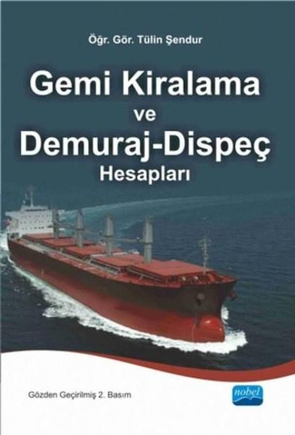 Gemi Kiralama ve Demuraj - Dispeç Hesapları - Nobel Akademik Yayıncılık - Image 1