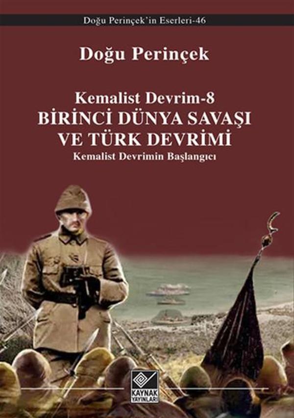 Kemalist Devrim 8 -  Birinci Dünya Savaşı ve Türk Devrimi - Kaynak Yayınları - Image 1