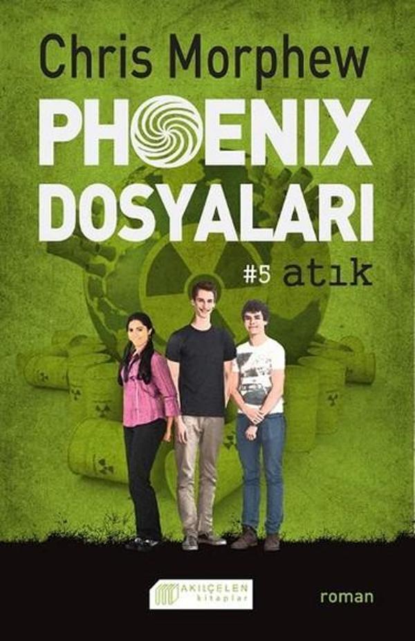 Phoenix Dosyaları 5 - Atık - Akılçelen Kitaplar - Image 1