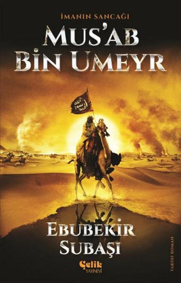 İmanın Sancağı Mus'ab Bin Umeyr - Çelik Yayınevi - Image 1