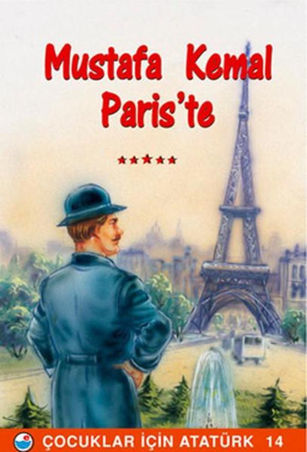 Mustafa Kemal Paris'te - Çocuklar İçin Atatürk - Engin - Image 1