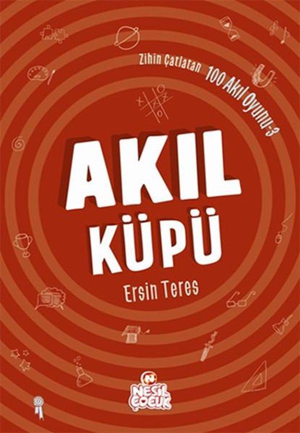 Zihin Çatlatan 100 Akıl Oyunu 3 - Akıl Küpü - Nesil Çocuk Yayınları - Image 1