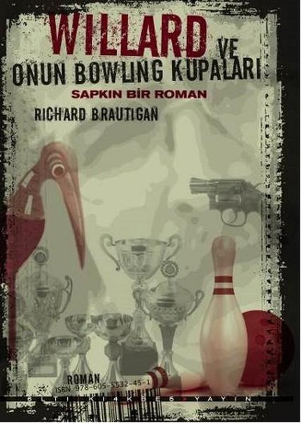 Willard ve Onun Bowling Kupaları - Sapkın Bir Roman - Altıkırkbeş Basın Yayın - Image 1
