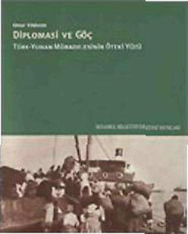 Diplomasi ve Göç / Türk-Yunan  Mübadelesinin Öteki Yüzü - İstanbul Bilgi Üniv.Yayınları - Image 1