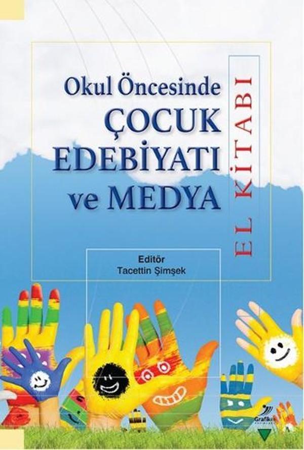 Okul Öncesinde Çocuk Edebiyatı ve Medya El Kitabı - Grafiker Yayınları - Image 1