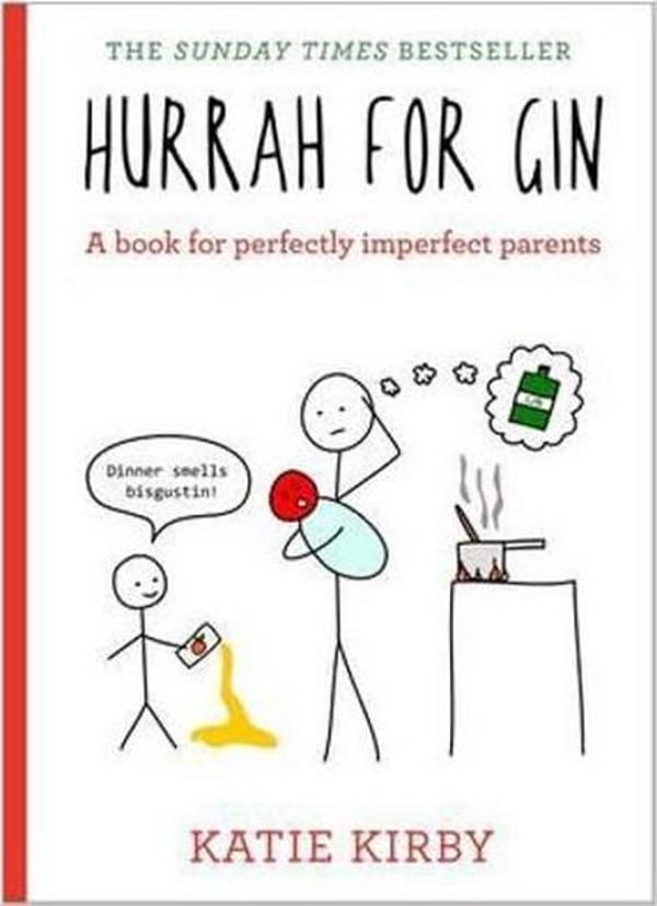 Hurrah for Gin: A book for perfectly imperfect parents - Coronet - Image 1
