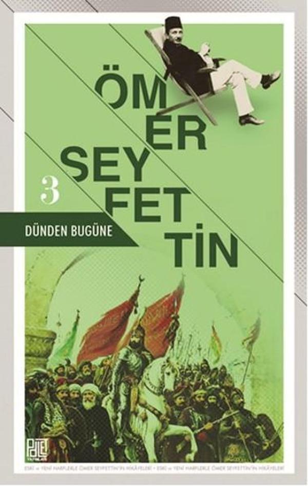 Dünden Bugüne - Ömer Seyfettin 3 - Palet Yayınları - Image 1