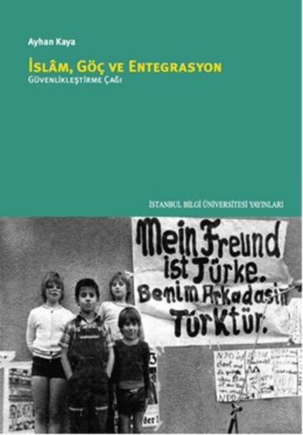 İslam Göç ve Entegrasyon - İstanbul Bilgi Üniv.Yayınları - Image 1