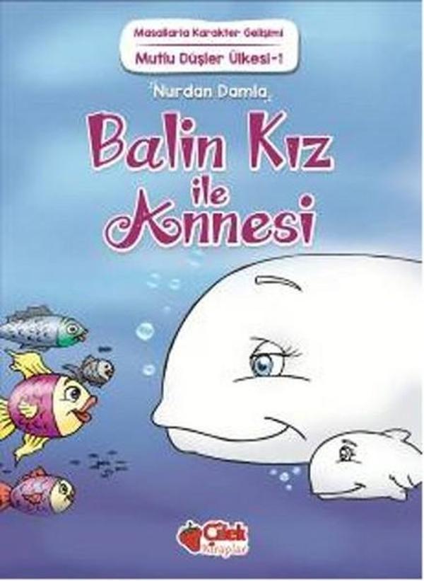Mutlu Düşler Ülkesi 1 - Balin Kız ile Annesi - Çilek Kitaplar - Image 1
