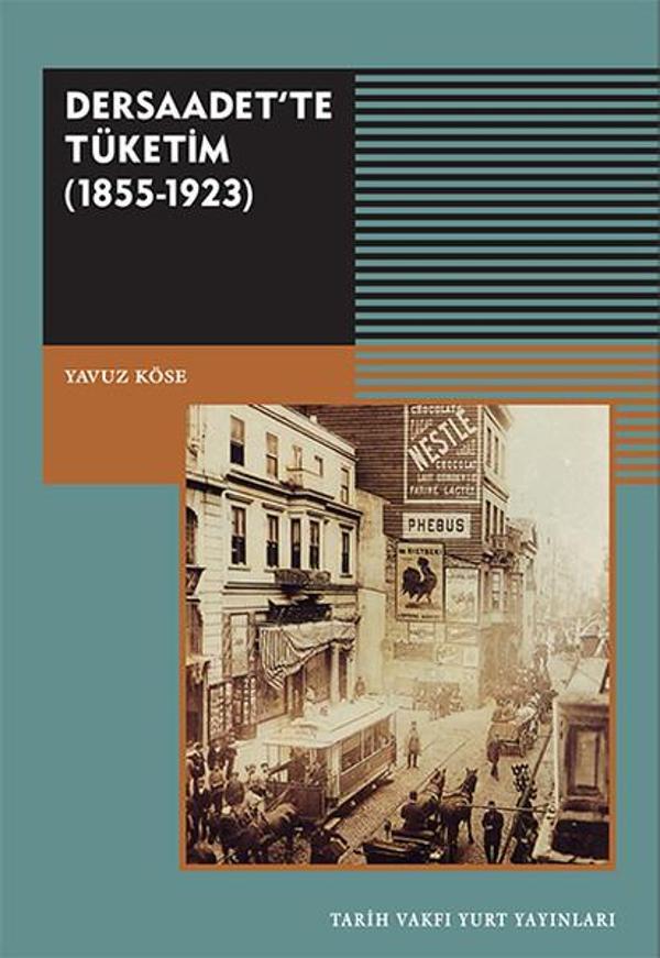 Dersaadet'te Tüketim 1855-1923 - Tarih Vakfı Yurt Yayınları - Image 1