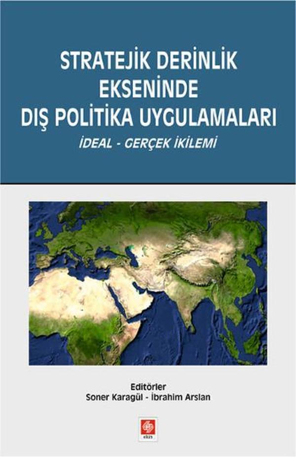 Stratejik Derinlik Ekseninde Dış Politika Uygulamaları - Ekin Basım Yayın - Image 1