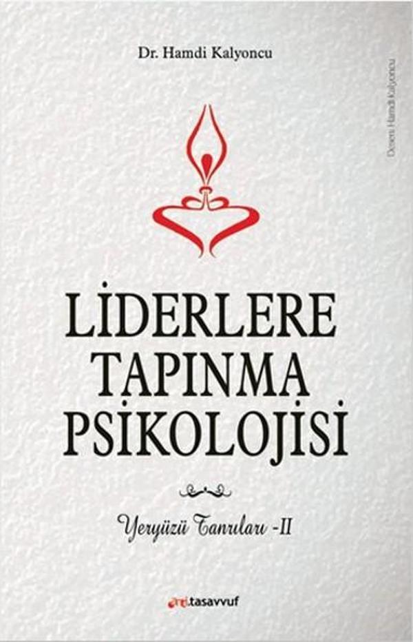 Liderlere Tapınma Psikolojisi - Yeryüzü Tanrıları 2 - Anti Tasavvuf Yayınları - Image 1