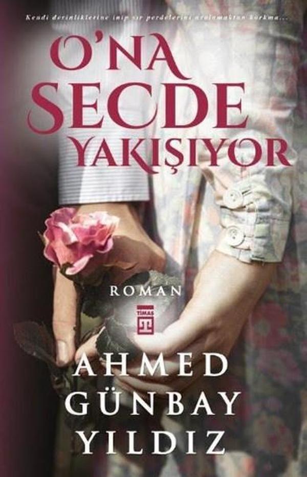 O'na Secde Yakışıyor - Timaş Yayınları - Image 1