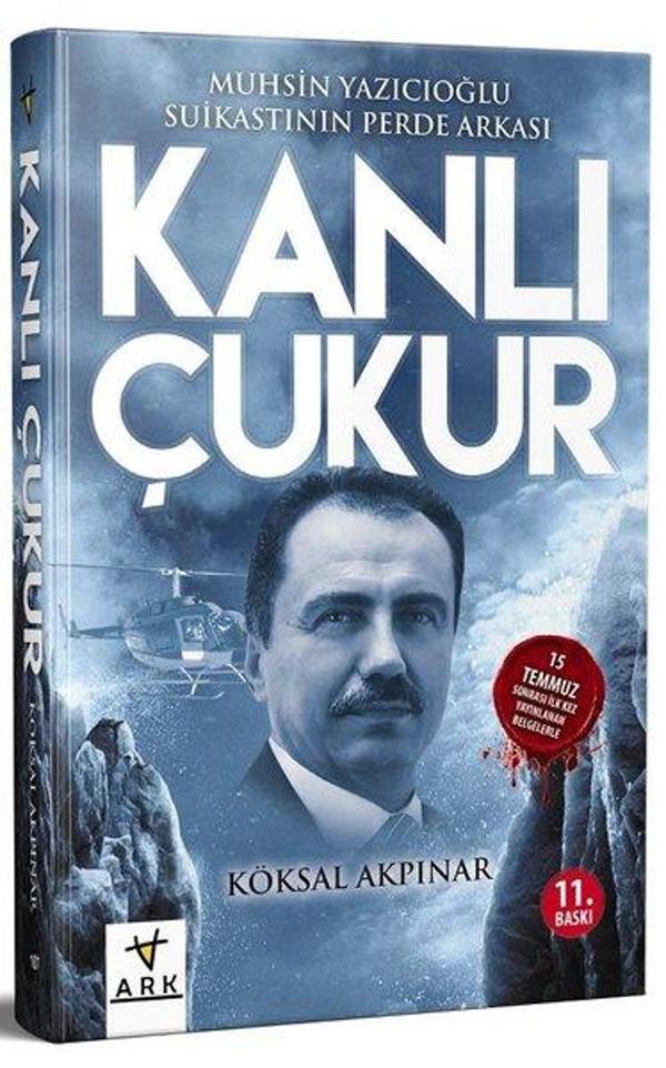Kanlı Çukur - Muhsin Yazıcıoğlu Suikastının Perde Arkası - Ark Kitapları - Image 1