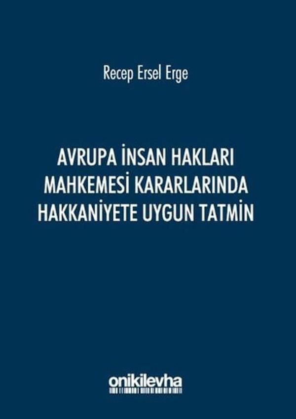 Avrupa İnsan Hakları Mahkemesi Kararlarında Hakkaniyete Uygun Tatmin - On İki Levha Yayıncılık - Image 1