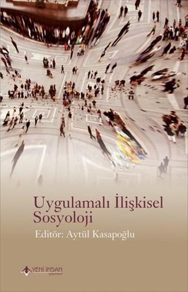 Uygulamalı İlişkisel Sosyoloji - Yeni İnsan Yayınevi - Image 1