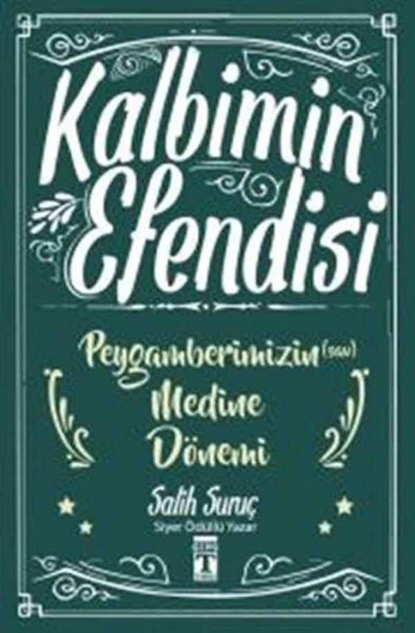 Kalbimin Efendisi - Peygamberimizin Medine Dönemi - Genç Timaş - Image 1
