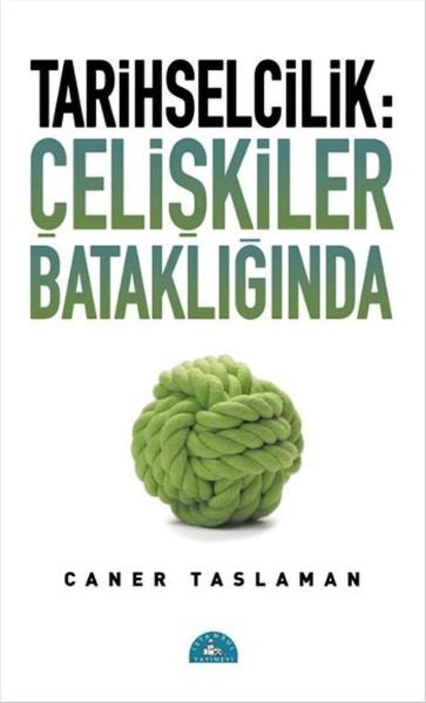 Tarihselcilik: Çelişkiler Bataklığında - İstanbul Yayınevi - Image 1
