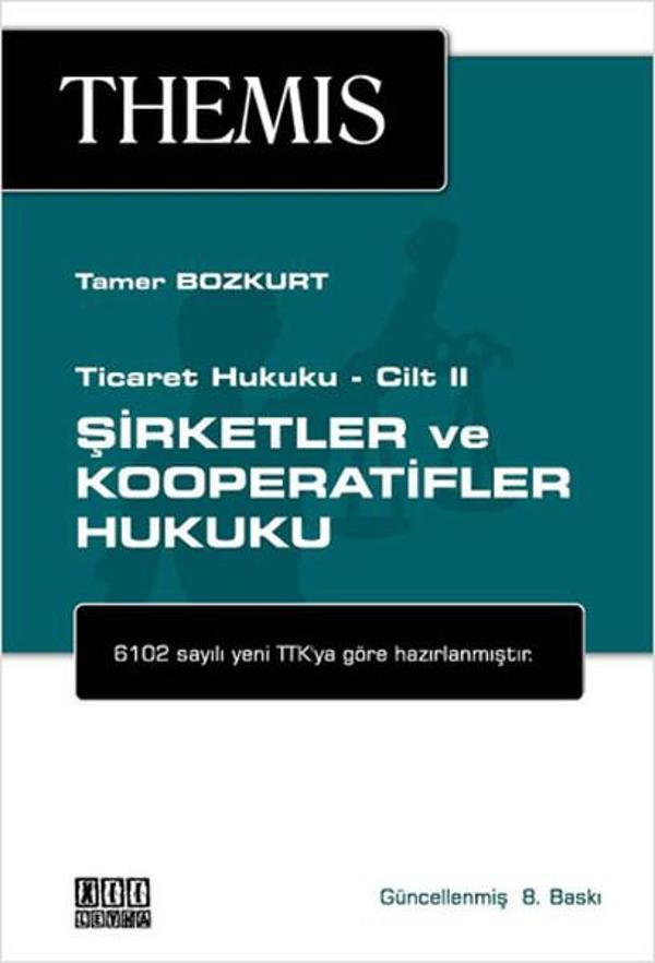 Themis - Şirketler ve Kooperatifler Hukuku Ticaret Hukuku Cilt 2 - On İki Levha Yayıncılık - Image 1