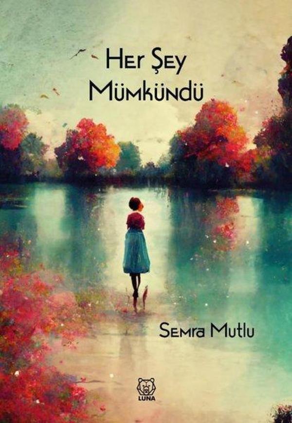 Her Şey Mümkündü - Luna Yayınları - Image 1