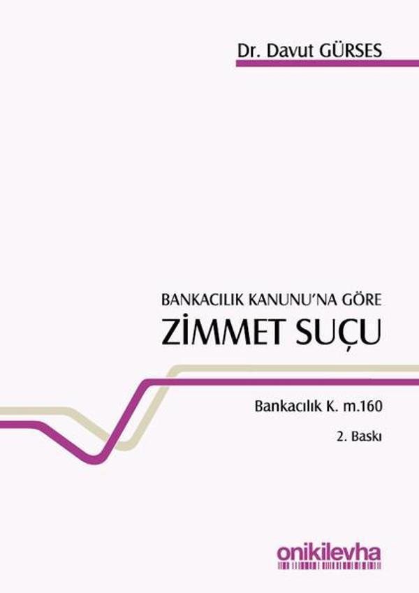 Bankacılık Kanunu'na Göre Zimmet Suçu - On İki Levha Yayıncılık - Image 1