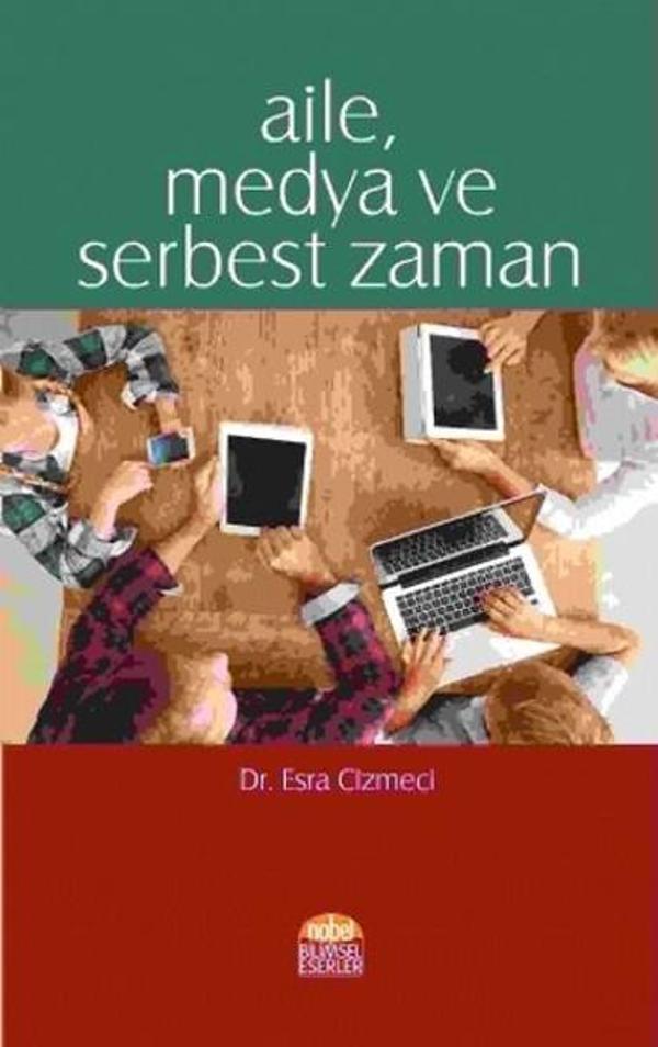 Aile Medya ve Serbest Zaman - Nobel Bilimsel Eserler - Image 1