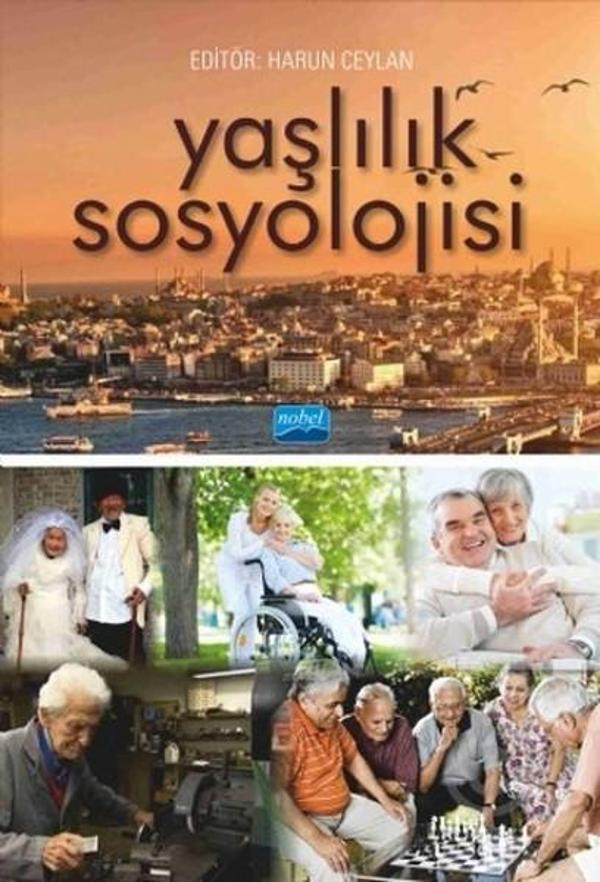 Yaşlılık Sosyolojisi - Nobel Akademik Yayıncılık - Image 1