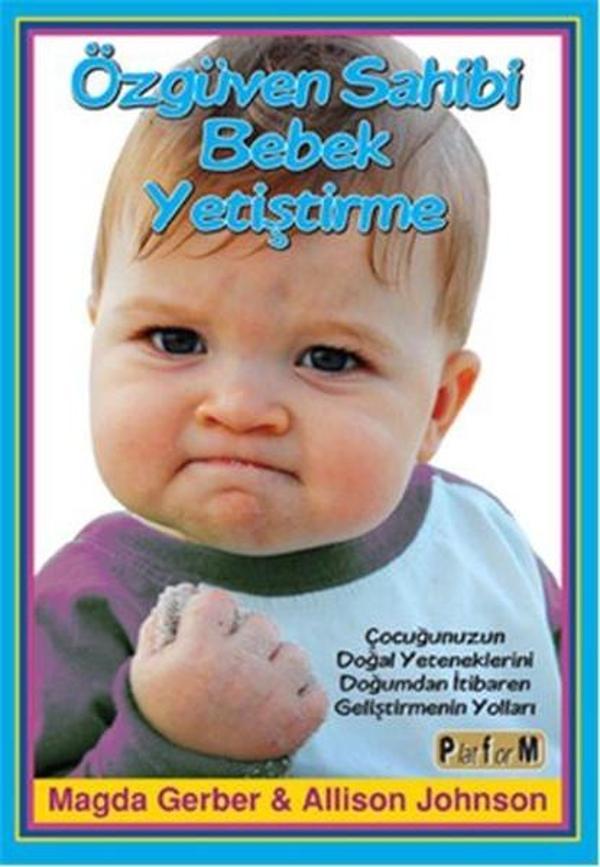 Özgüven Sahibi Bebek Yetiştirme - Platform Yayınları - Image 1