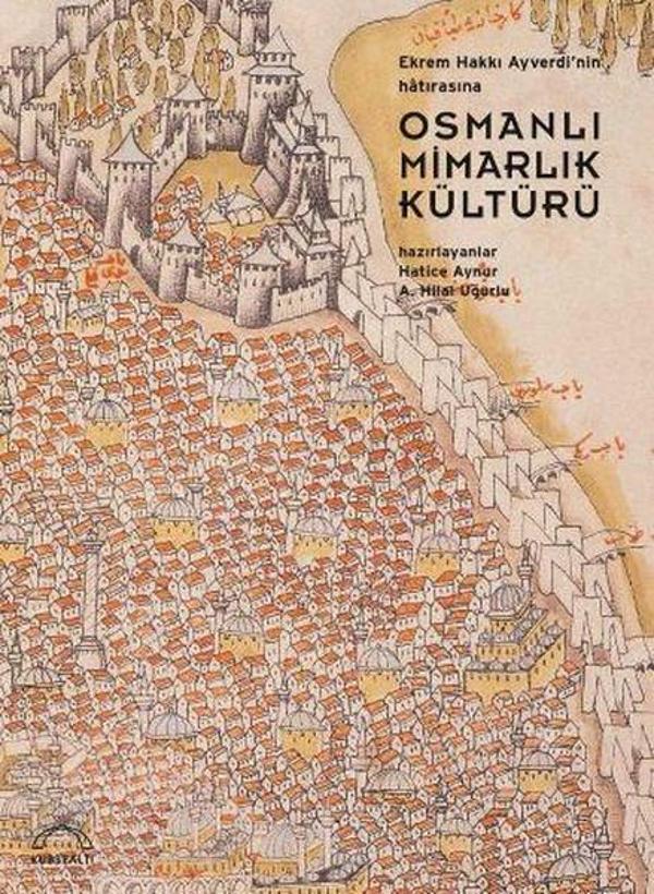Osmanlı Mimarlık Kültürü - Kubbealtı Neşriyatı - Image 1