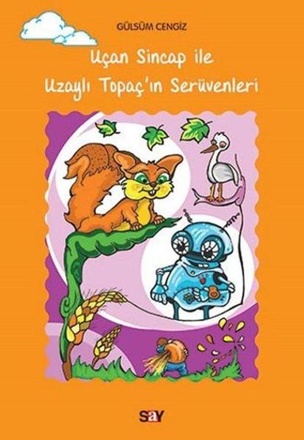 Uçan Sincap ile Uzaylı Topaç'ın Serüvenleri - Say Yayınları - Image 1
