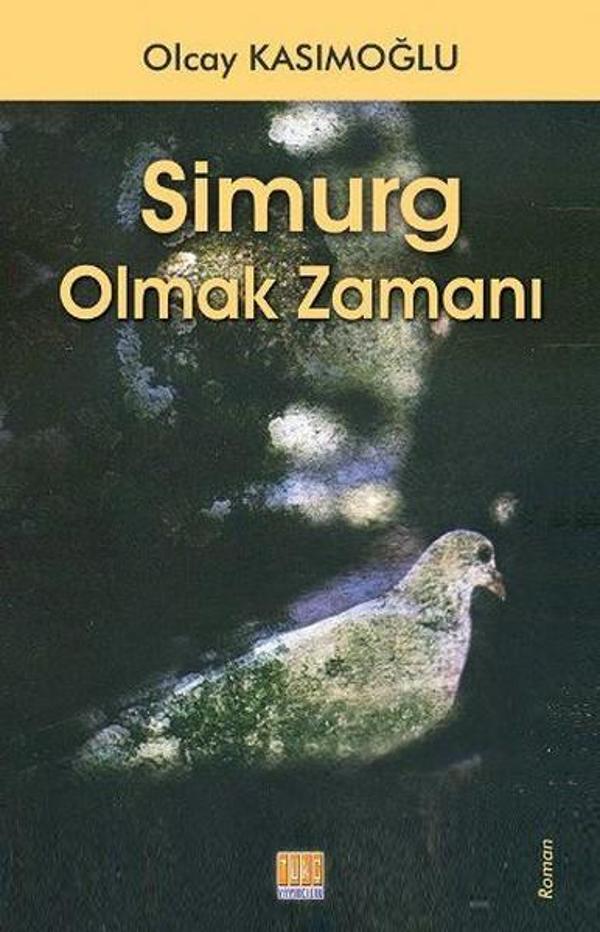Simurg Olmak Zamanı - Tunç Yayıncılık - Image 1